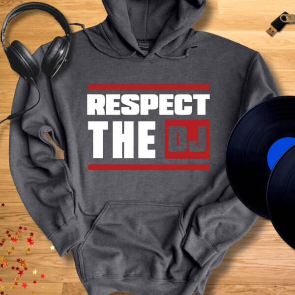 Respect The DJ Hoodie - Image 4