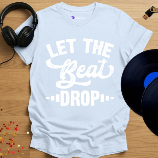 Let The Beat Drop - Image 3