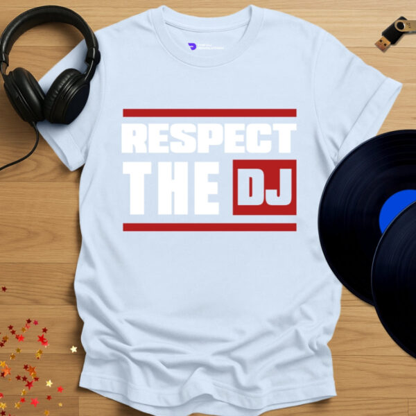 Respect The DJ - Image 2