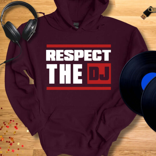 Respect The DJ Hoodie - Image 5