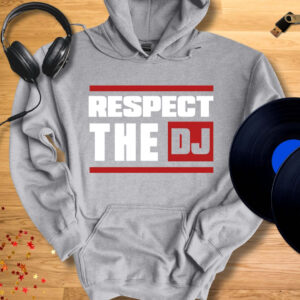 Respect The DJ Hoodie